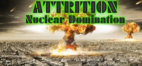 Attrition: Nuclear Domination Cover