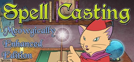 Spell Casting: Meowgically Enhanced Edition Cover