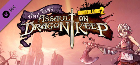 Borderlands 2: Tiny Tina's Assault on Dragon Keep Cover