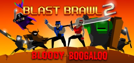 Blast Brawl 2: Bloody Boogaloo Cover