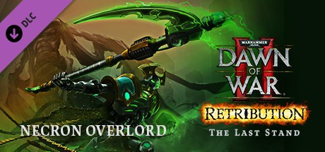 Warhammer 40,000: Dawn of War II - Retribution - The Last Stand Necron Overlord Cover
