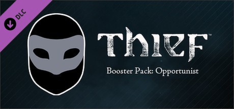 THIEF DLC: Booster Pack - Opportunist Cover
