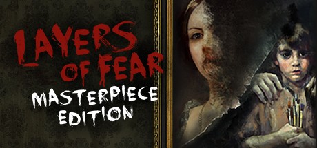 Layers of Fear: Masterpiece Edition Cover