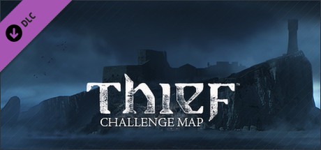 THIEF DLC: The Forsaken - Challenge Map Cover