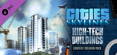 Cities: Skylines - Content Creator Pack: High-Tech Buildings Cover