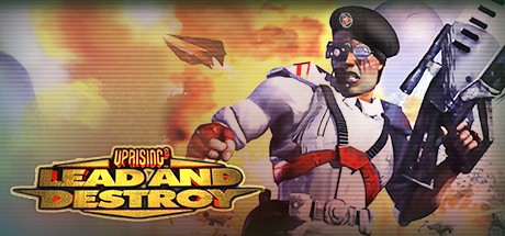 Uprising 2: Lead and Destroy Cover