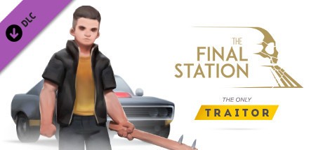 The Final Station: The Only Traitor Cover