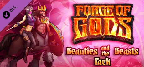 Forge of Gods: Beauties and the Beasts Pack Cover