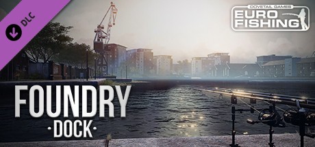 Euro Fishing: Foundry Dock Cover