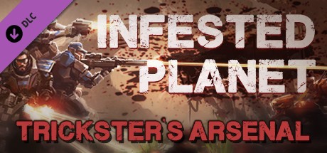 Infested Planet - Trickster's Arsenal Cover