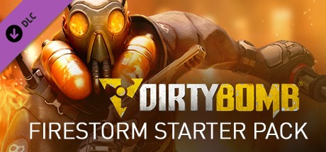 Dirty Bomb - Firestorm Starter Pack Cover