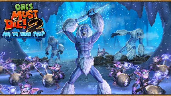 Orcs Must Die 2 - Are We There Yeti? Screenshot #1